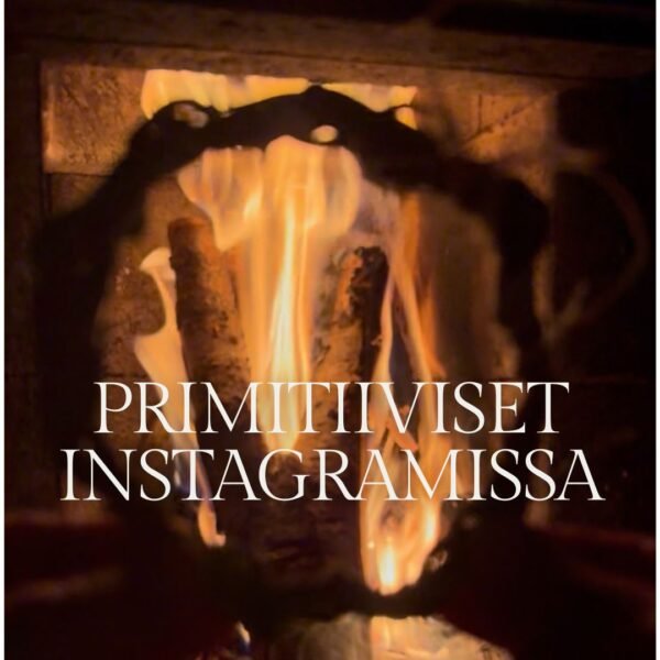 PRIMITIIVI 30 päivän Instagram riitti